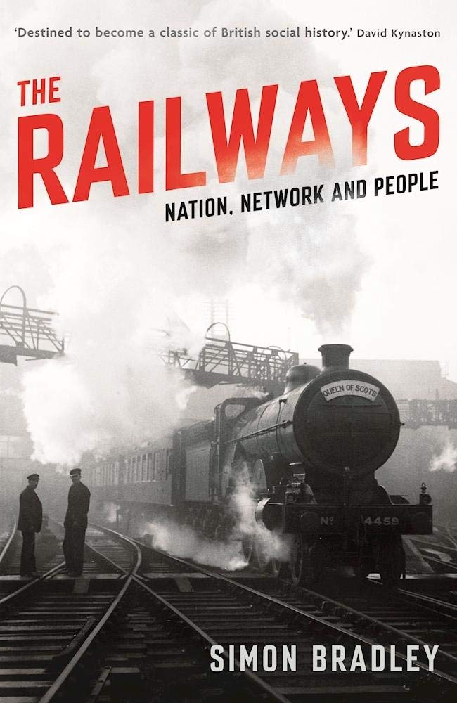THE RAILWAYS: NATION, NETWORK AND PEOPLE book cover