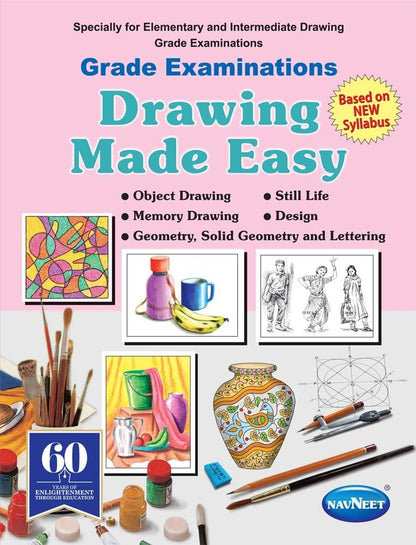 Navneet Drawing Made Easy Grade Examinations 2026 Book | Guide for Elementary & Intermediate Drawing Exams | Based on New Syllabus | Covers Object ... & Geometry (Navneet Scholarship Series)