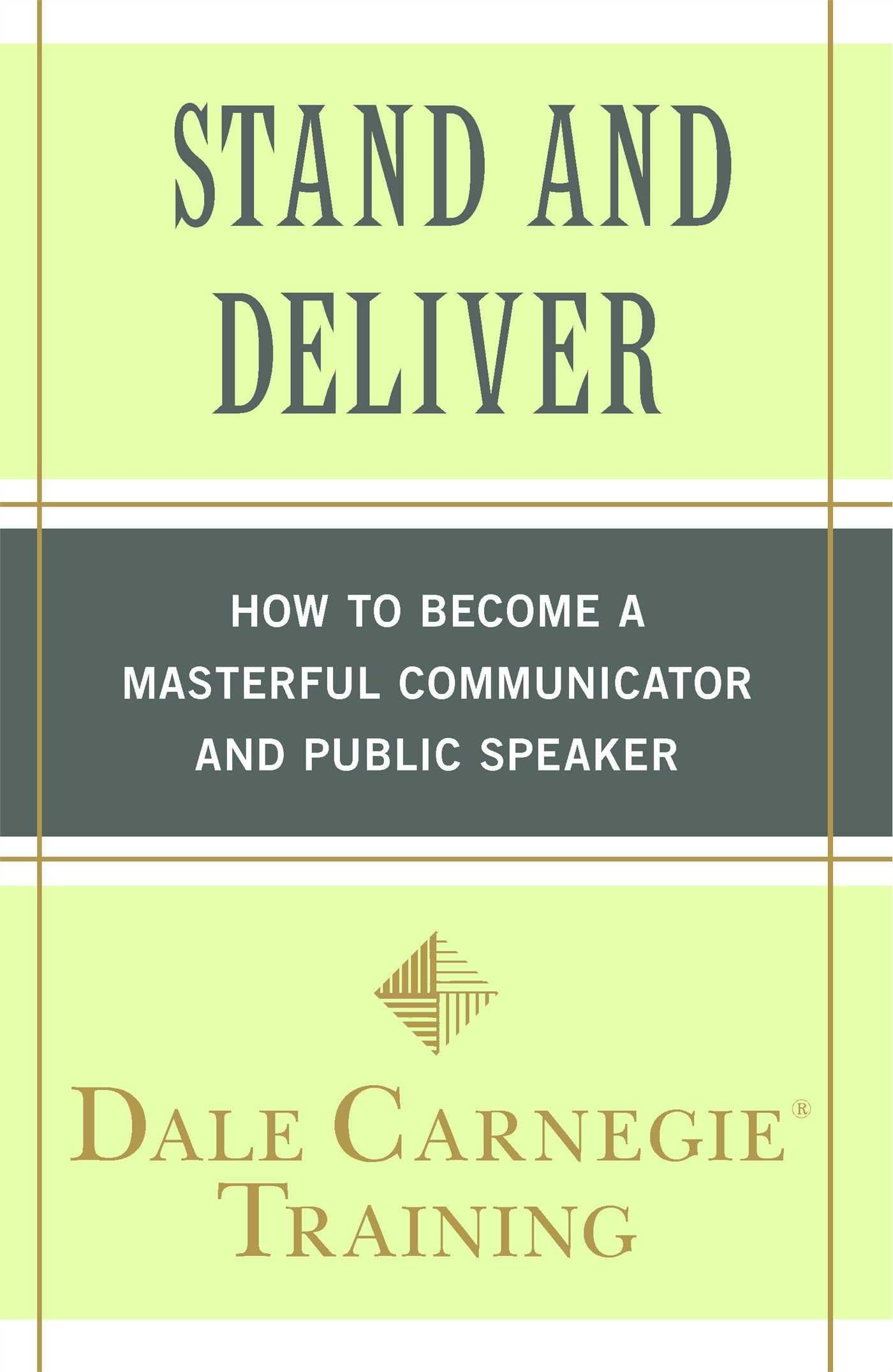 Stand and Deliver: How to Become a Masterful Communicator and Public Speaker book cover