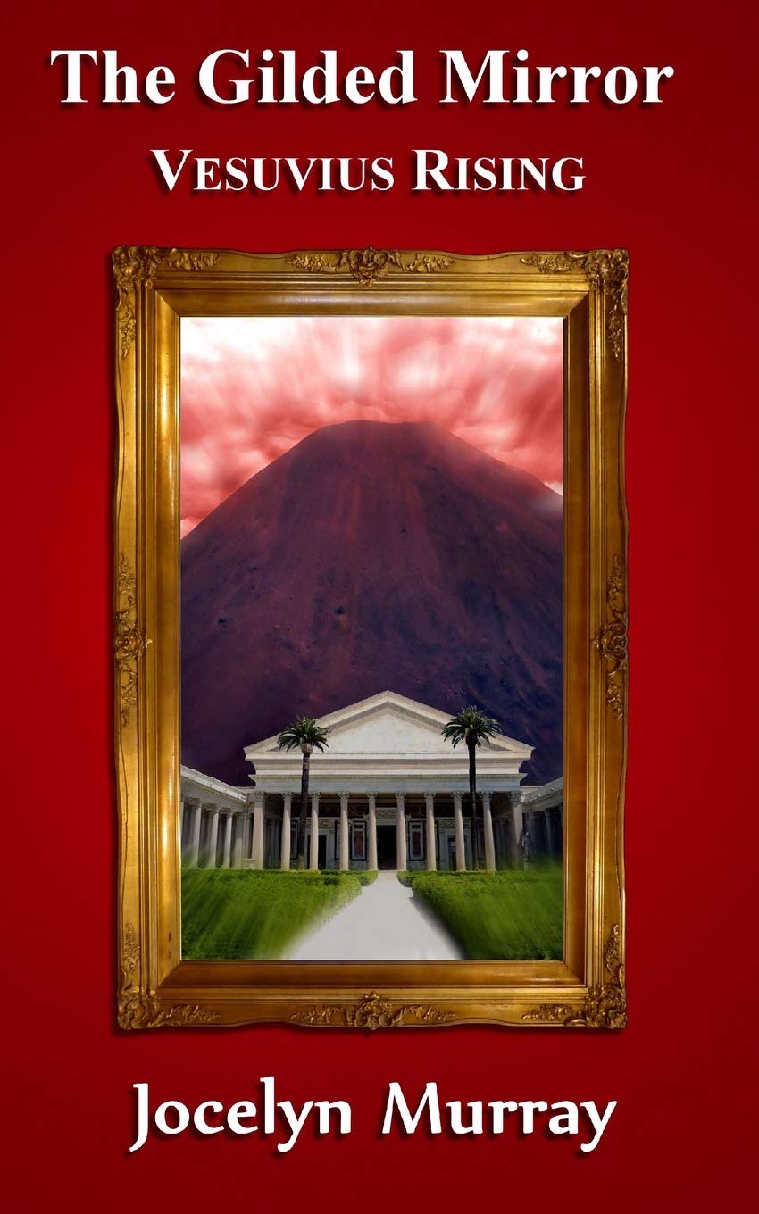 The Gilded Mirror: Vesuvius Rising: Volume 2 (The Gilded Mirror series) book cover