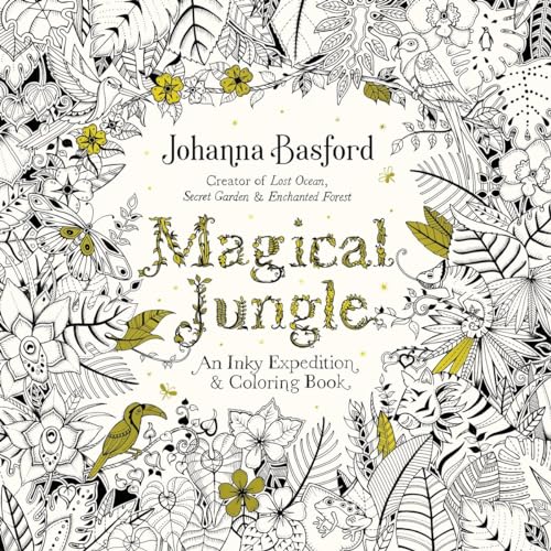 Magical Jungle: An Inky Expedition And Coloring Book For Adults book cover