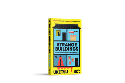 Strange Buildings: A Dark Psychological Mystery Thriller by Uketsu, Bestselling Author of Strange Pictures & Strange Houses