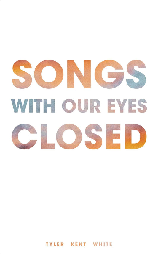 Songs With Our Eyes Closed book cover