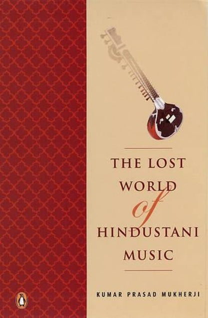 Lost world of Hindustani music