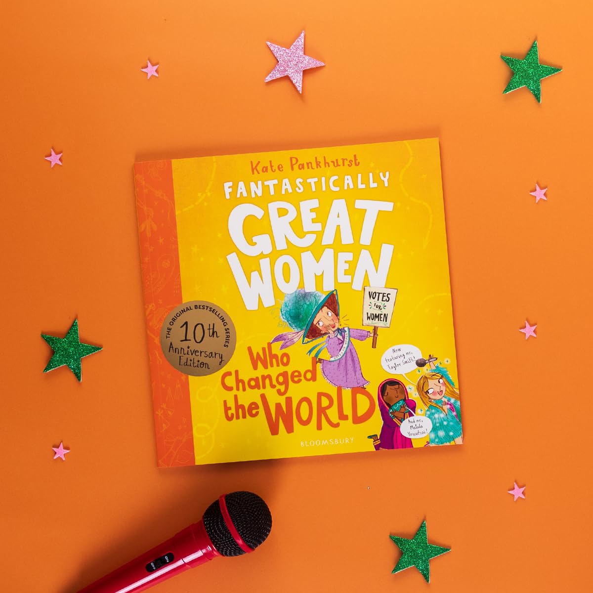 Fantastically Great Women Who Changed The World: Celebrating 10 years of the inspiring classic – with new bonus content! (FGW Anniversary Editions)