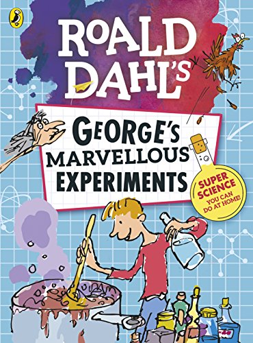 Roald Dahl: George’s Marvellous Experiments book cover
