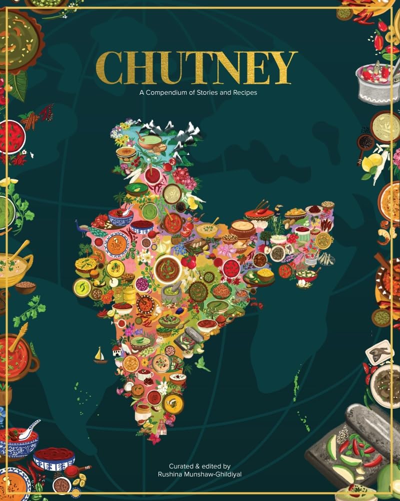 CHUTNEY - A Compendium of Stories and Recipes