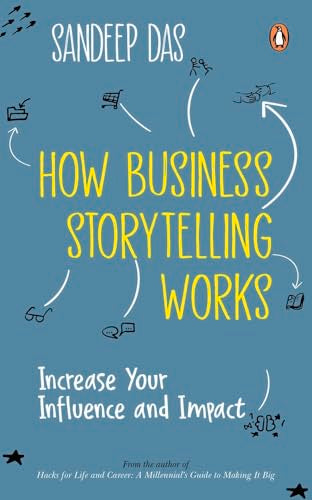 How Business Storytelling Works: Increas book cover