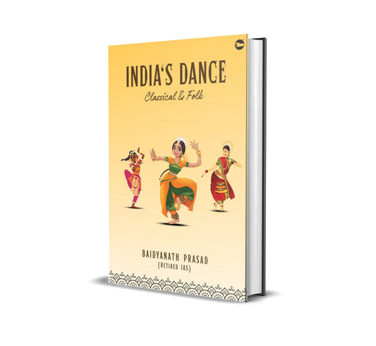 India's Dance Classical and Folk | Baidyanath Prasad