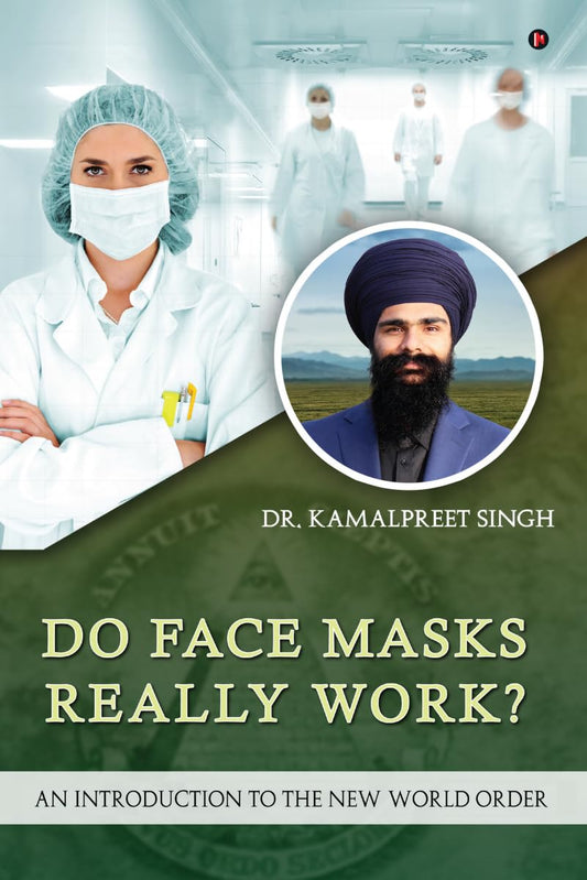 Do Face Masks Really Work? : An Introduction to the New World Order
