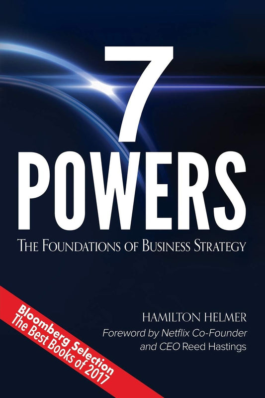7 Powers: The Foundations of Business Strategy by Hamilton Helmer book cover