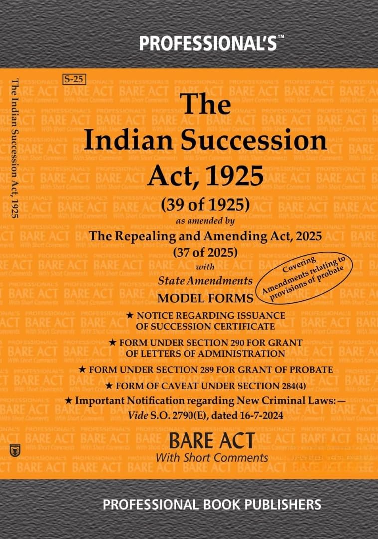 Indian Succession Act, 1925 as amended by Repealing and Amending Act, 2025 includes amendment on Probate