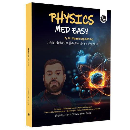 PW Physics Med Easy Notes | Notes, Formulas, Mnemonics, Tips & Tricks for NEET/JEE & Board Exams | MR Sir Physics Handwritten Notes