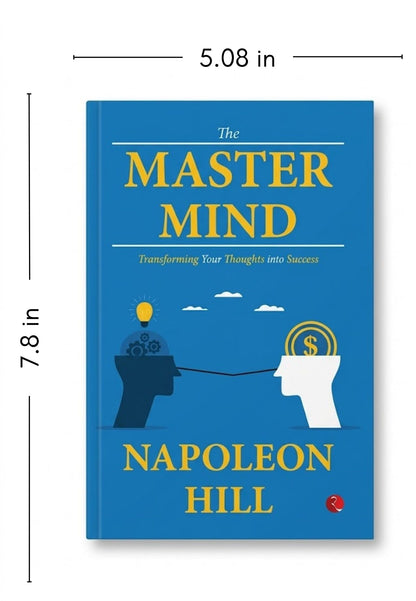 The Master Mind: Transforming Your Thoughts into Success