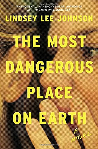 The Most Dangerous Place on Earth: A Novel book cover