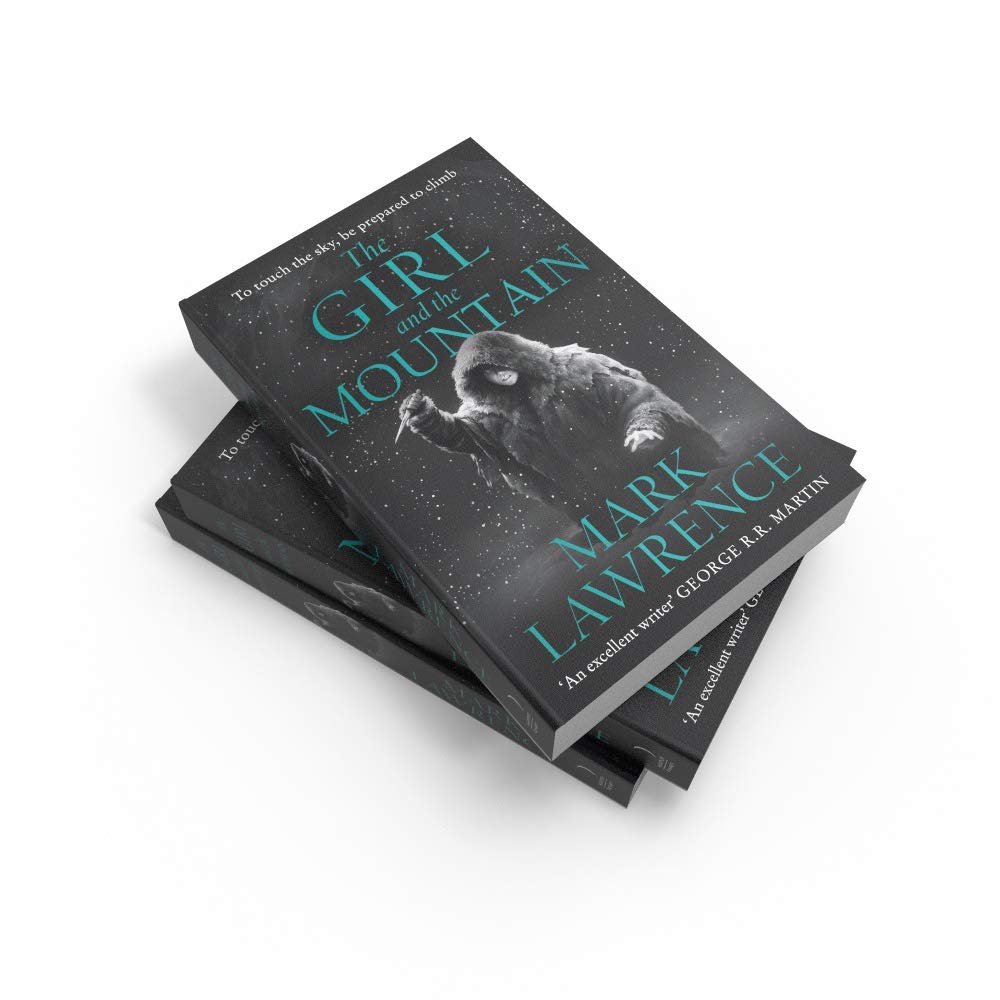 The Girl and the Mountain: Book 2 in the stellar new series from bestselling fantasy author of PRINCE OF THORNS and RED SISTER, Mark Lawrence (Book of the Ice)