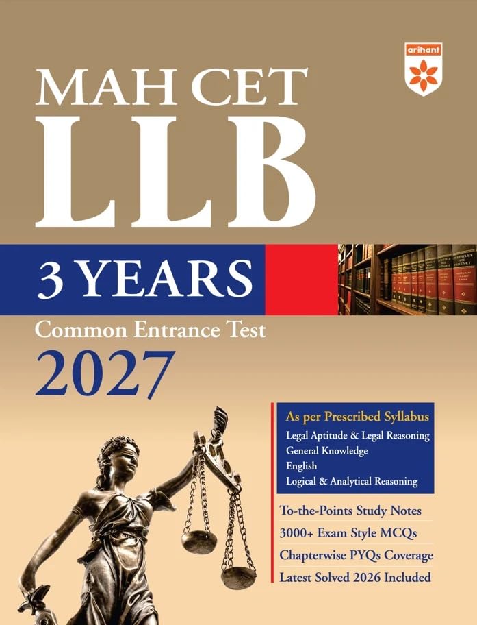 Arihant MHT CET LLB 3 Years Common Entrance Test 2027 | Complete Study Guide with Legal Aptitude, Legal Reasoning, General Knowledge, English & Logical Reasoning | 3000+ MCQs & Chapterwise PYQs