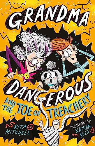 Grandma Dangerous 3: And The Toe Of Treachery book cover