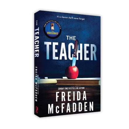 The Teacher: From the Sunday Times Bestselling Author of The Housemaid, Freida McFadden | A Psychological Thriller of Dark Secrets, High-School Scandal & Twisting Revenge