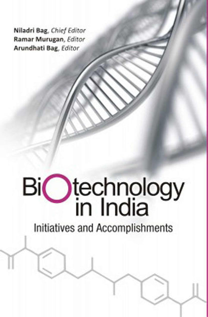 Biotechnology in India: Initiatives and Accomplishments