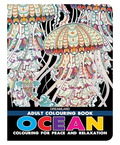 Ocean Adult Colouring Book for Peace & Relaxation | Underwater Scenes, Sea Creatures, and Marine Magic for Mindful Creativity and Stress Relief