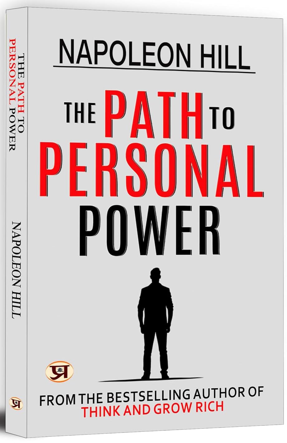 The Path To Personal Power + How To Own Your Own Mind | Napoleon Hill’s Timeless Classic Self-Help Books | Creative Mind | Mental Magnetism | Inner ... Thoughts (Set of 2 Books in English)