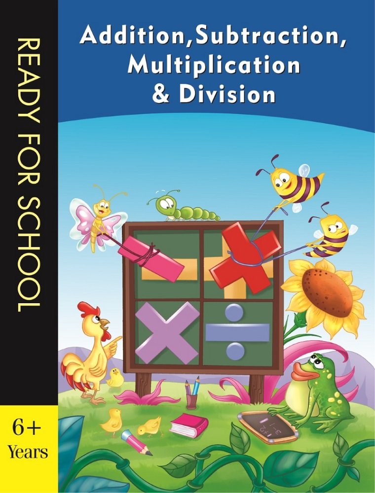 Addition, Subtraction, Multiplication & Division book cover