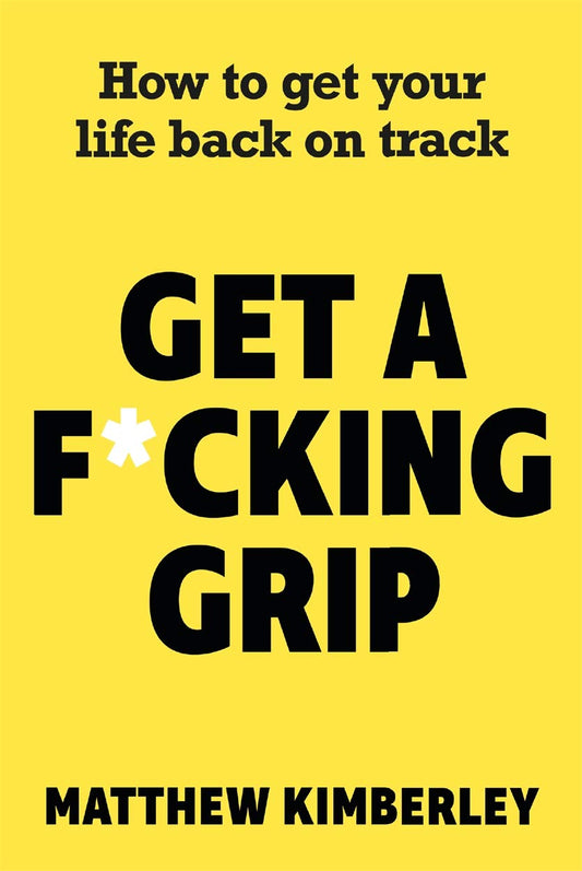 Get A F*Cking Grip book cover