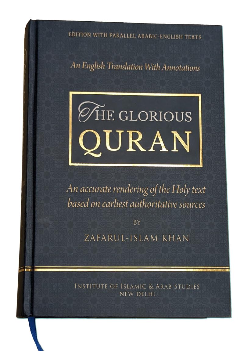 The Glorious Quran - English Translation with annotations based on earliest authoritative sources (with Parallel Arabic Text)