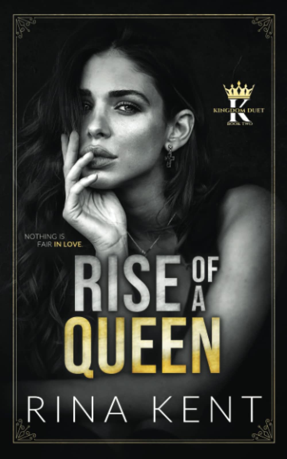 Rise of a Queen: A Dark Billionaire Romance: 2 (Kingdom Duet)