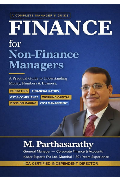 Finance for Non-Finance Managers: A Practical Guide to Understanding Money, Numbers & Business