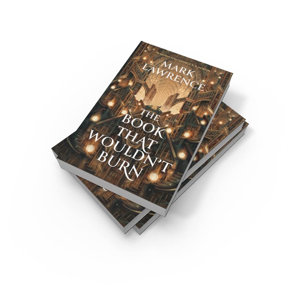 The Book That Wouldn’t Burn: Book 1 (The Library Trilogy): Book one in the groundbreaking Library Trilogy