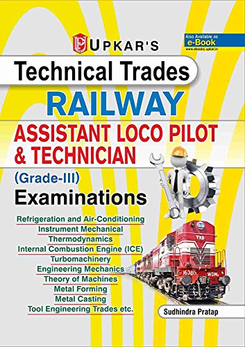 Technical Trades RAILWAY Assistant Loco Pilot & Technician ( Grade III ) Examinations book cover