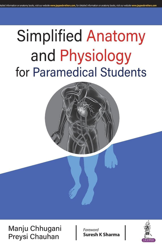 SIMPLIFIED ANATOMY AND PHYSIOLOGY FOR PARAMEDICAL STUDENTS