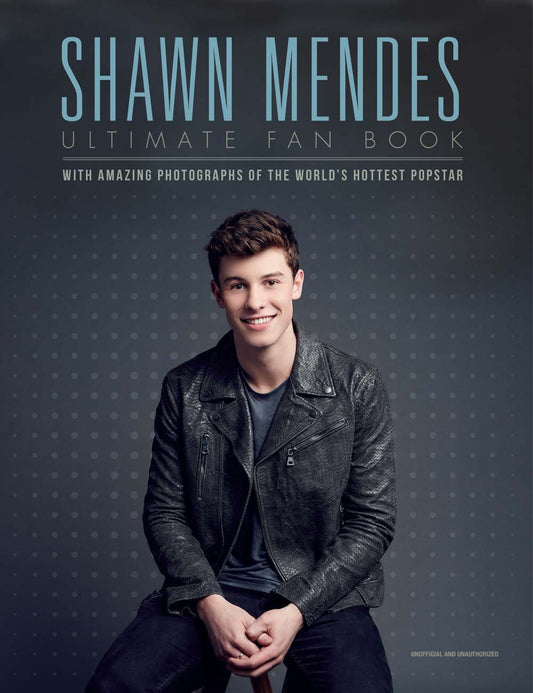 Shawn Mendes: The Ultimate Fan Book book cover