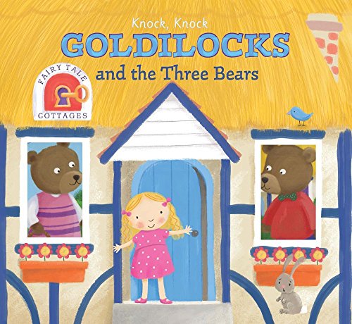 Fairytale Cottages : Goldilocks & The Three Bears book cover