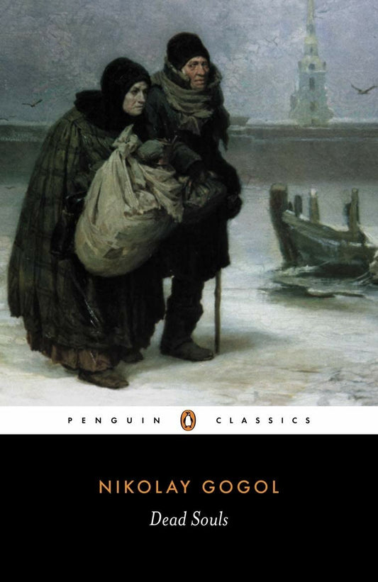 Dead Souls (Penguin Classics) by Nikolay Gogol (Author), Robert Maguire (Translator) book cover