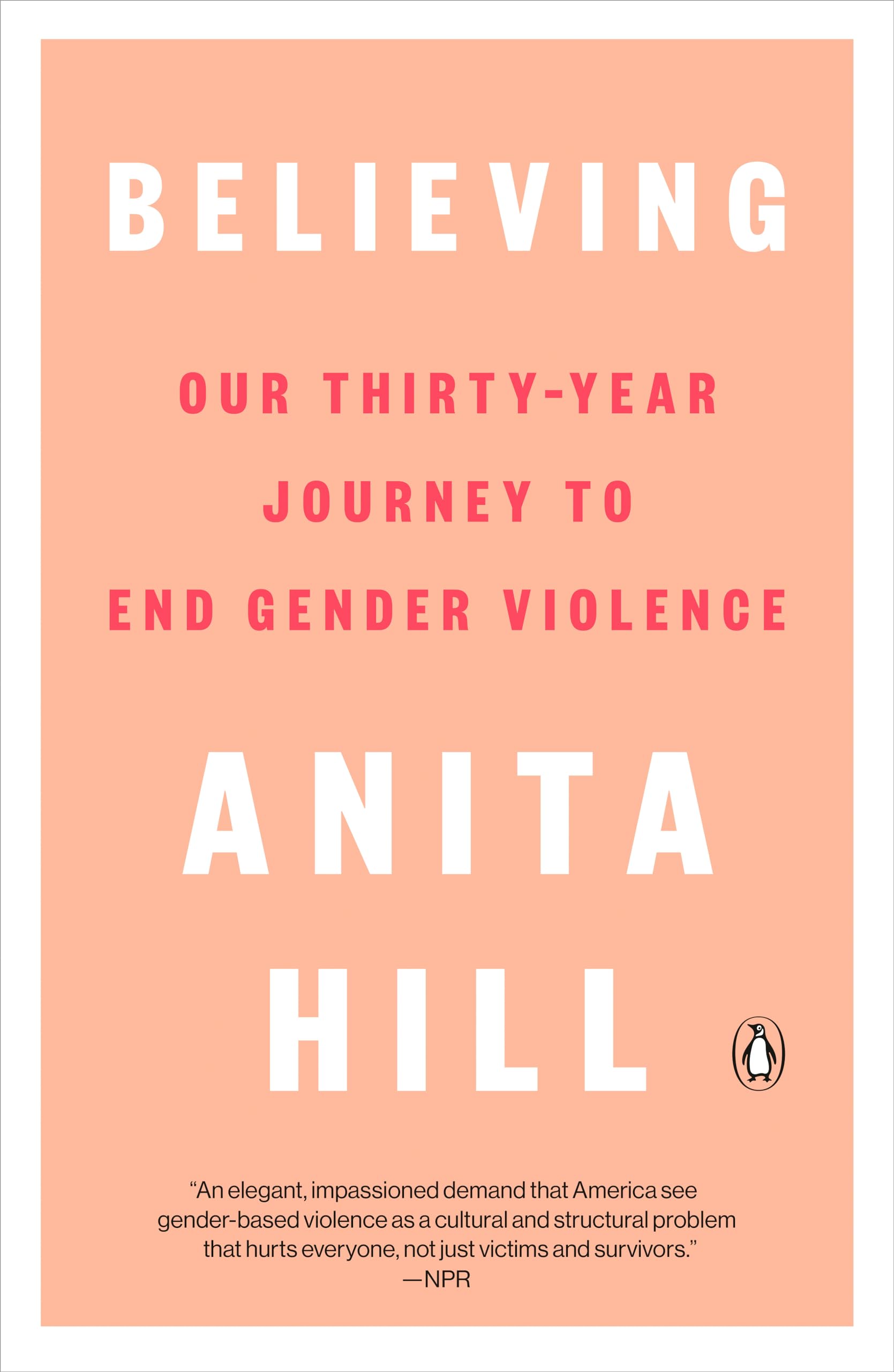 Believing: Our Thirty-Year Journey to End Gender Violence book cover