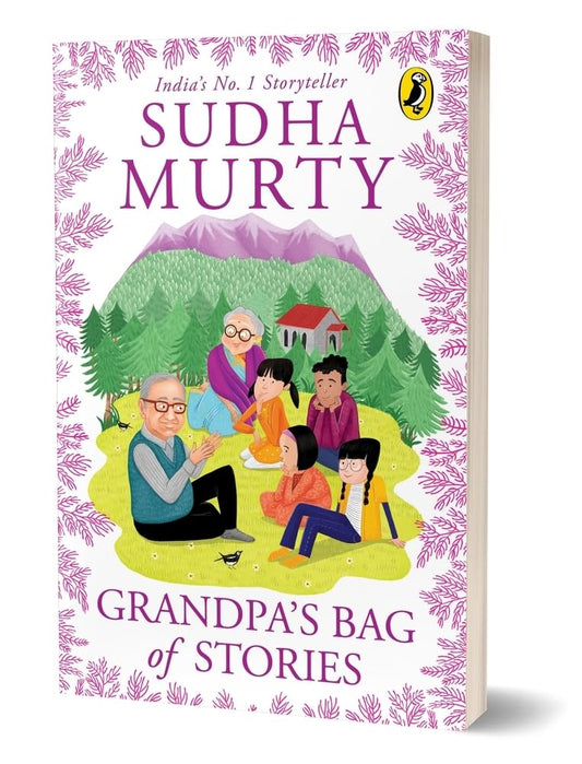 Grandpa’s Bag of Stories | An illustrated collection of timeless tales from India’s favourite storyteller, perfect for read along | Ages 8 and up