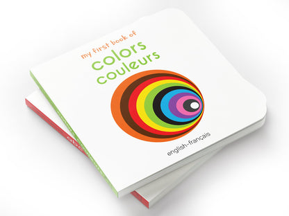 My First Book of Colors - Couleurs : My First English French Board Book (English - Francais)