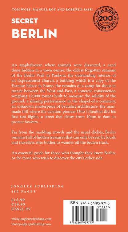 Secret Berlin: A guide to 200 unusual and unfamiliar places (Jonglez Secret Guides)