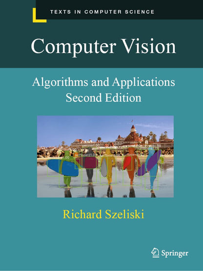 Computer Vision: Algorithms and Applications (Texts in Computer Science)