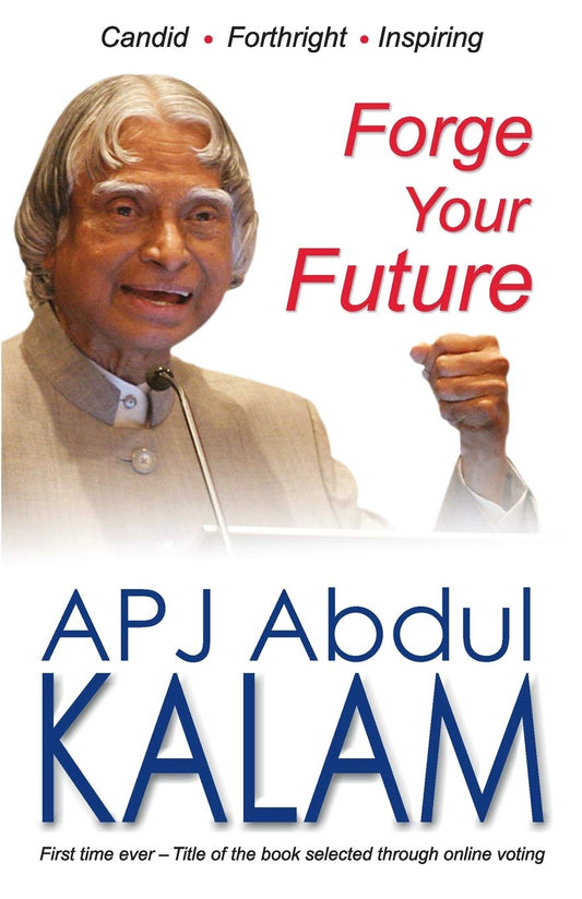 Forge Your Future by A.P.J. Abdul Kalam book cover