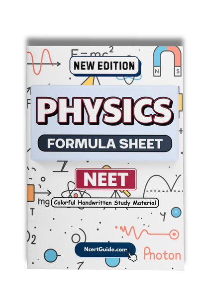 NEET Physics Formula Sheet Handbook New Edition | Handwritten Colorful Notes Book | Quick Revision Guide for Formulas, Derivations & Concepts (Class 11–12 CBSE + NEET Preparation)
