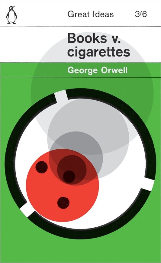 Books v. Cigarettes (Penguin Great Ideas) by George Orwell book cover