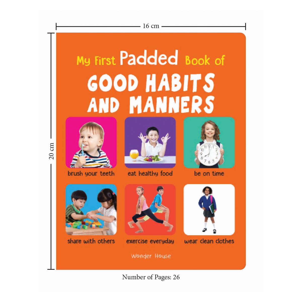 My First Padded Book Of Good Habits And Manners | Age 0–5 Years | Board Book | Basic Etiquette | Hygiene & Kindness | Bright Illustrations | Early Learning | Toddlers & Preschoolers | Latest Edition