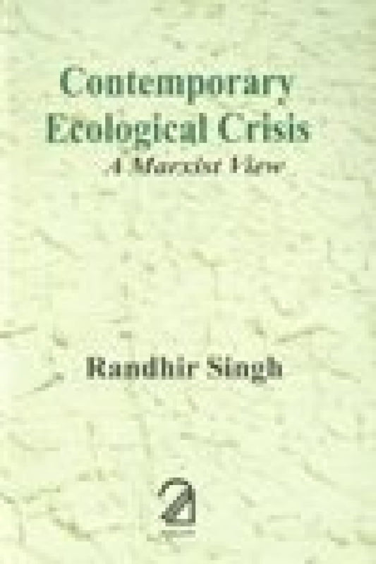 Contemporary Ecological Crisis: A Marxist View book cover