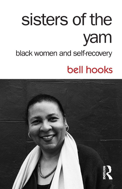 Sisters of the Yam: Black Women and Self-Recovery