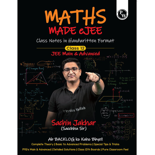 PW Maths Made EJEE Class 12 Handwritten Notes By Sachin Jakhar For JEE Main & Advanced Exams | Complete Theory, Basic to Advanced Problems, Special Tricks, PYQ, Detailed Solutions
