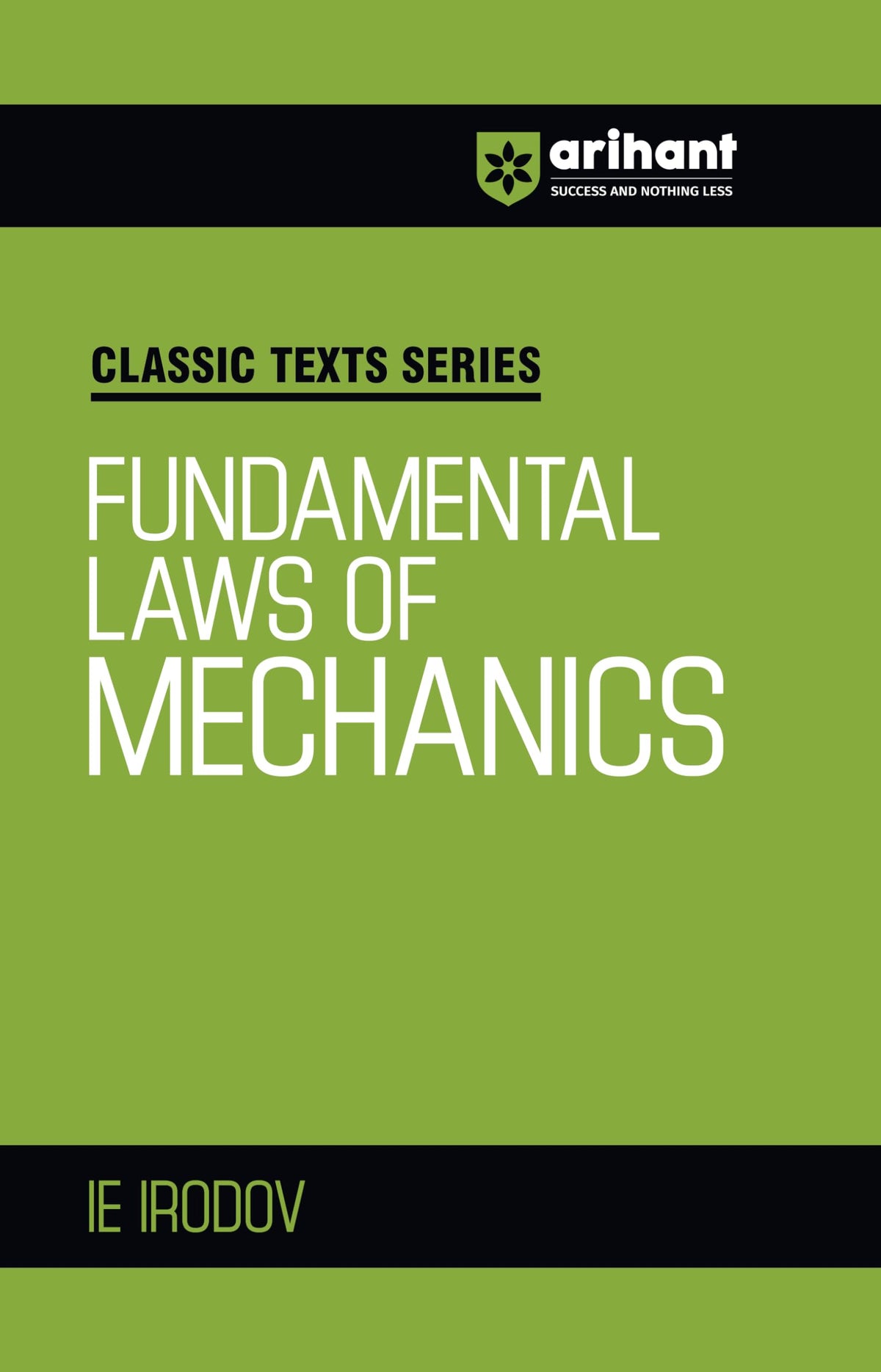 Arihant Classic Texts Series Fundamental Laws of Mechanics by IE Irodov | Physics Reference Book for JEE, NEET, Olympiad and Competitive Exam Preparation 2025